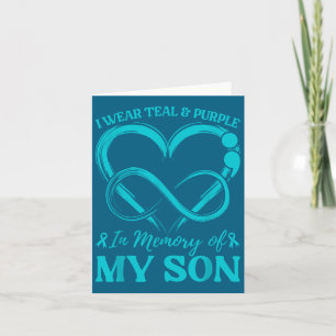 I Wear Teal & Purple In Memory Of My Son Card