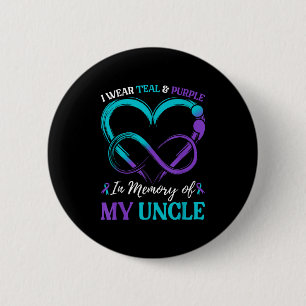 I Wear Teal & Purple In Memory Of My Uncle  6 Cm Round Badge