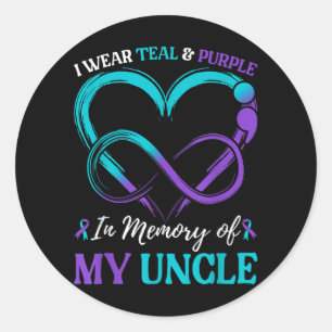 I Wear Teal &amp; Purple In Memory Of My Uncle  Classic Round Sticker