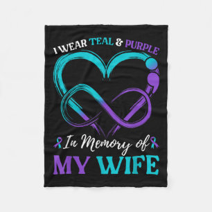 I Wear Teal & Purple In Memory Of My Wife Fleece Blanket