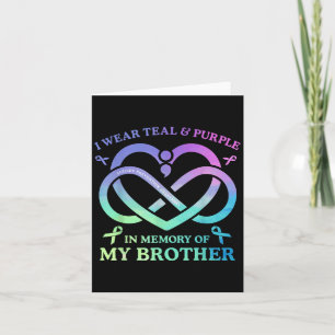 I Wear Teal & Purple Memory Of My Brother Suic Card