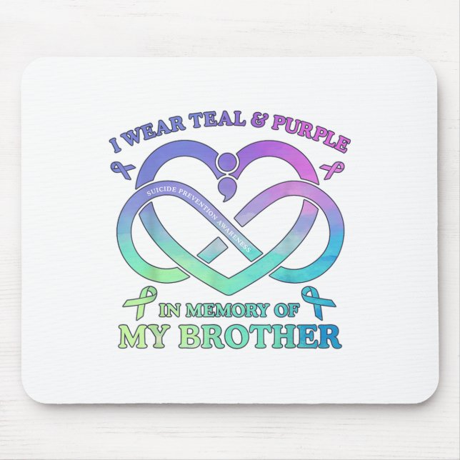 I Wear Teal &amp; Purple Memory Of My Brother Suic Mouse Pad (Front)