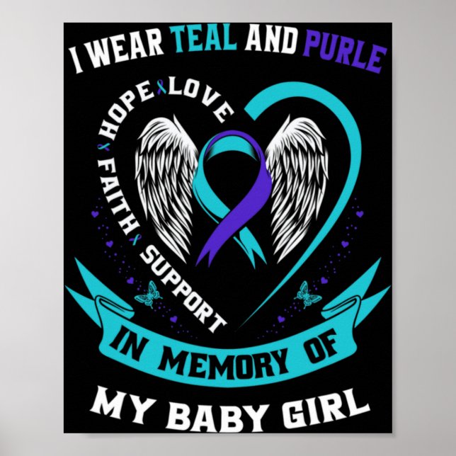 I Wear Teal And Purple Baby Suicide Awareness Ribb Poster (Front)