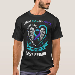 I Wear Teal and Purple Best Friend Suicide Awarene T-Shirt
