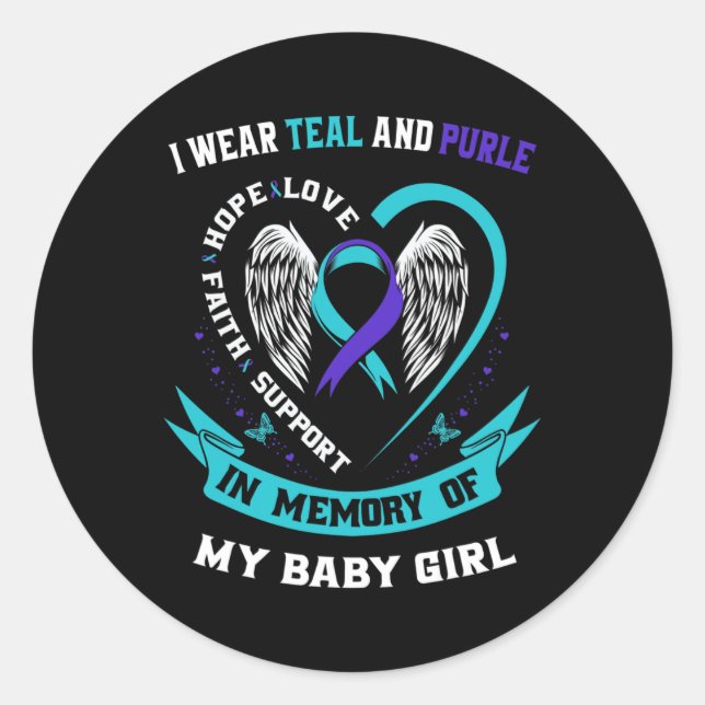 I Wear Teal And Purple By Suicide Awareness Ribbon Classic Round Sticker (Front)
