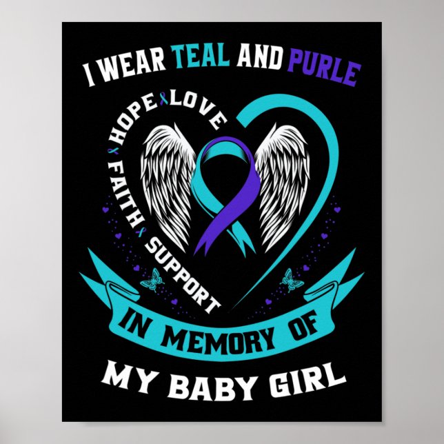I Wear Teal And Purple By Suicide Awareness Ribbon Poster (Front)