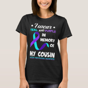 I Wear Teal and Purple Cousin Suicide Prevention A T-Shirt