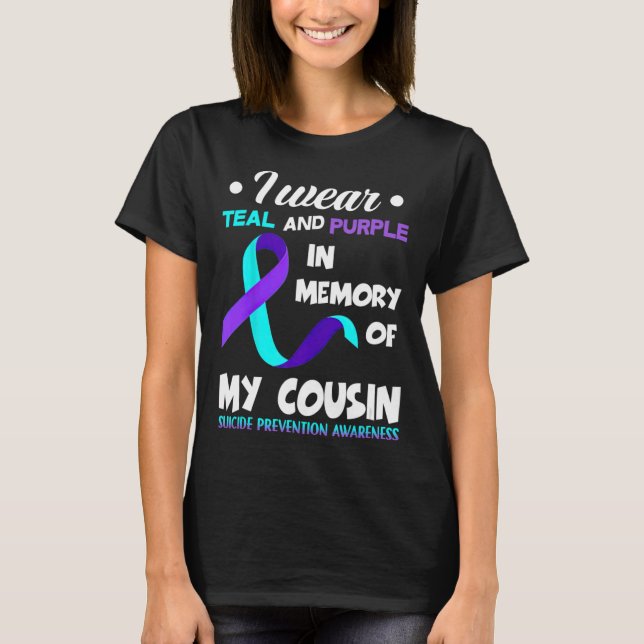 I Wear Teal and Purple Cousin Suicide Prevention A T-Shirt (Front)