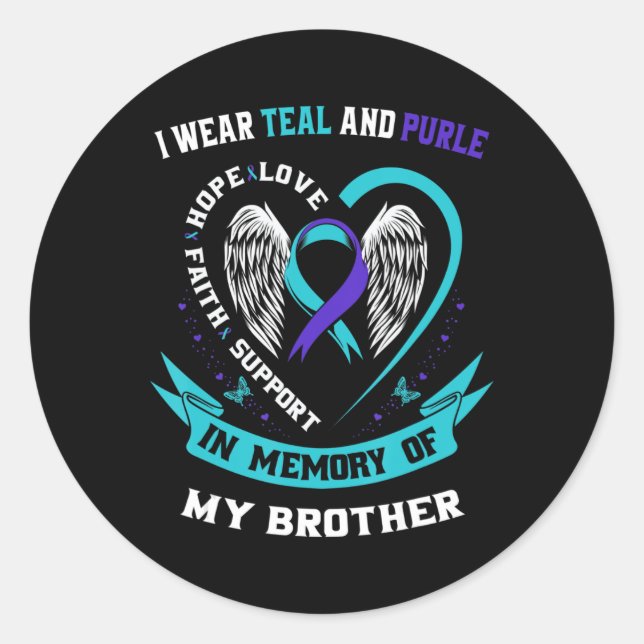 I Wear Teal and Purple For My Brother Suicide Awar Classic Round Sticker (Front)