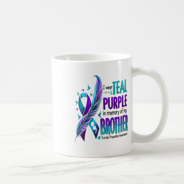 I Wear Teal And Purple For My Brother Suicide Prev Coffee Mug (Right)