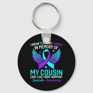I Wear Teal And Purple For My Cousin Suicide Preve Key Ring