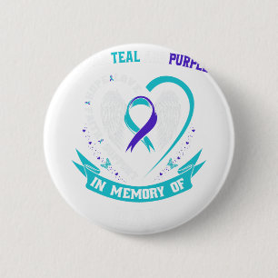 I Wear Teal And Purple For My Dad Suicide Awarenes 6 Cm Round Badge