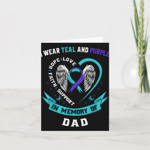 I Wear Teal And Purple For My Dad Suicide Awarenes Card