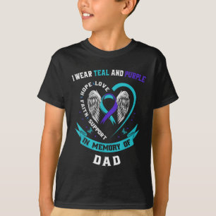 I Wear Teal And Purple For My Dad Suicide Awarenes T-Shirt