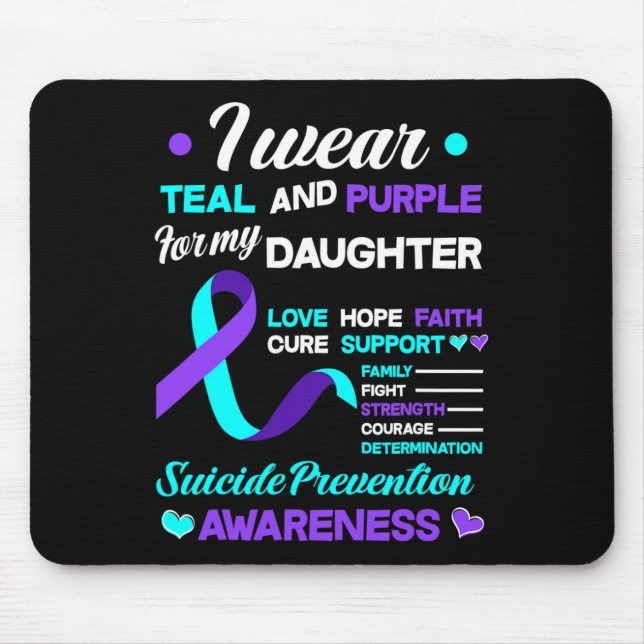 I Wear Teal and Purple For My Daughter Suicide Pre Mouse Pad (Front)