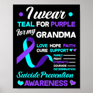 I Wear Teal And Purple For My Grandma Suicide Prev Poster