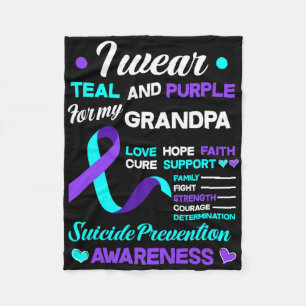 I Wear Teal And Purple For My Grandpa Suicide Prev Fleece Blanket