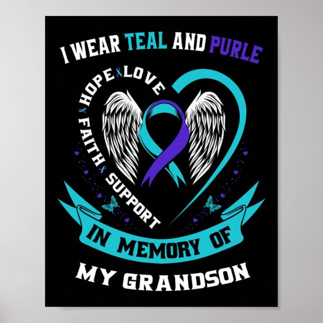 I Wear Teal And Purple For My Grandson Suicide Awa Poster (Front)