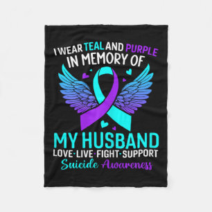I Wear Teal And Purple For My Husband Suicide Prev Fleece Blanket