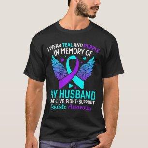 I Wear Teal And Purple For My Husband Suicide Prev T-Shirt