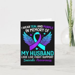 I Wear Teal And Purple For My Husnd Suicide Preven Card
