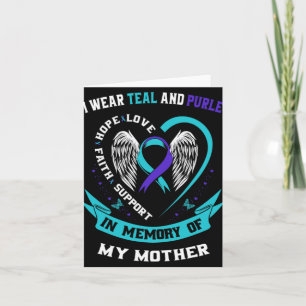 I Wear Teal And Purple For My Mom Mother Suicide A Card