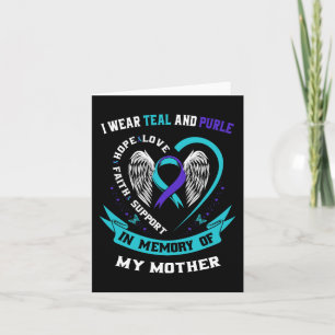 I Wear Teal and Purple For My Mum Mother Suicide A Card