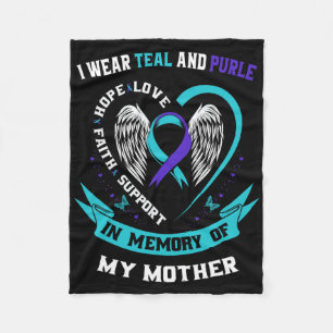 I Wear Teal And Purple For My Mum Mother Suicide A Fleece Blanket