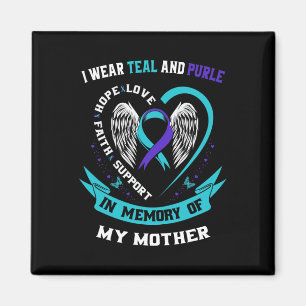 I Wear Teal and Purple For My Mum Mother Suicide A Magnet