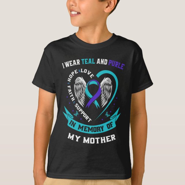 I Wear Teal and Purple For My Mum Mother Suicide A T-Shirt (Front)