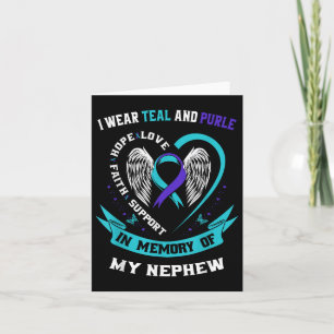 I Wear Teal And Purple For My Nephew Suicide Aware Card