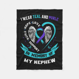 I Wear Teal And Purple For My Nephew Suicide Aware Fleece Blanket