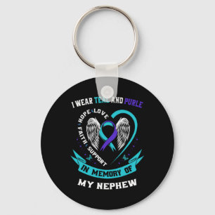 I Wear Teal And Purple For My Nephew Suicide Aware Key Ring