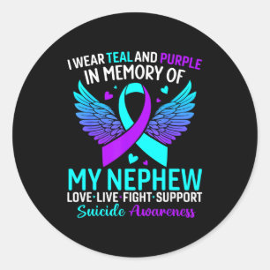 I Wear Teal And Purple For My Nephew Suicide Preve Classic Round Sticker