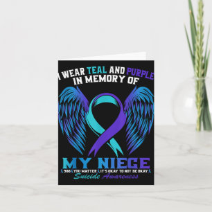 I Wear Teal And Purple For My Niece Suicide Awaren Card