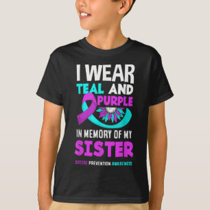 I Wear Teal And Purple For My Sister Suicide Preve T-Shirt