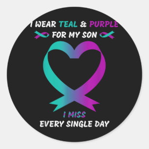 I Wear Teal And Purple For My Son I Miss Every Sin Classic Round Sticker
