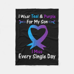 I Wear Teal And Purple For My Son I Miss Every Sin Fleece Blanket