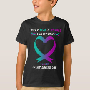 I Wear Teal And Purple For My Son I Miss Every Sin T-Shirt