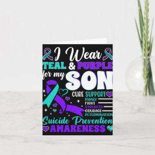 I Wear Teal And Purple For My Son Suicide Preventi Card