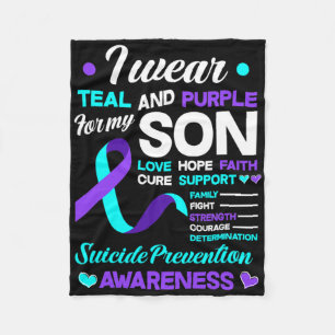 I Wear Teal And Purple For My Son Suicide Preventi Fleece Blanket