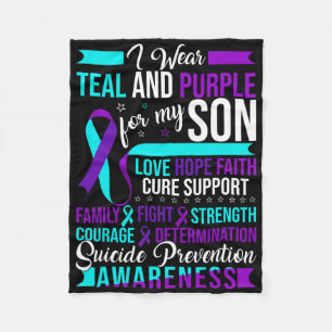 I Wear Teal And Purple For My Son Suicide Preventi Fleece Blanket