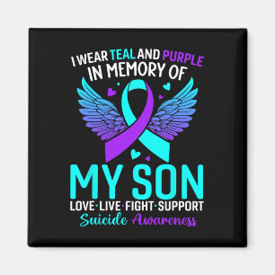 I Wear Teal And Purple For My Son Suicide Preventi Magnet