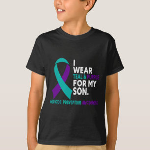 I Wear Teal And Purple For My Son Suicide Preventi T-Shirt