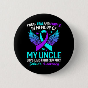 I Wear Teal And Purple For My Uncle Prevention 6 Cm Round Badge