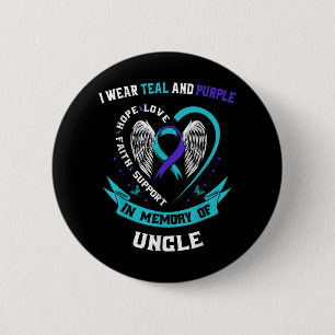 I Wear Teal And Purple For My Uncle Suicide Awaren 6 Cm Round Badge