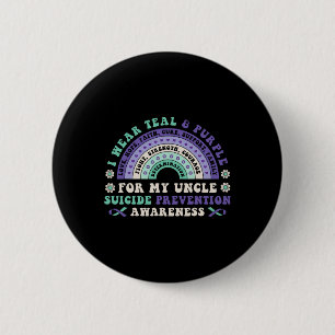 I Wear Teal And Purple For My Uncle Suicide Preven 6 Cm Round Badge