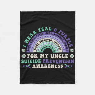 I Wear Teal And Purple For My Uncle Suicide Preven Fleece Blanket