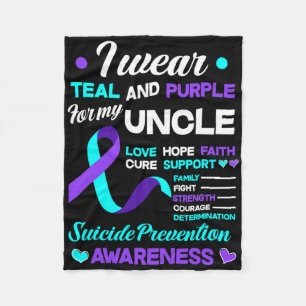 I Wear Teal And Purple For My Uncle Suicide Preven Fleece Blanket