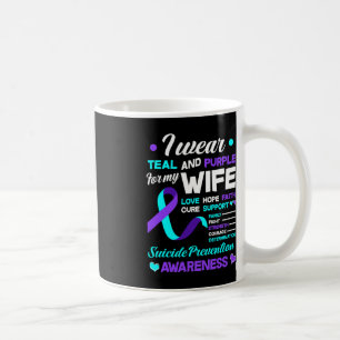 I Wear Teal and Purple For My Wife Suicide Prevent Coffee Mug